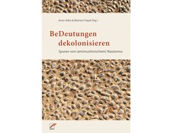 BeDeutungen dekolonialisieren