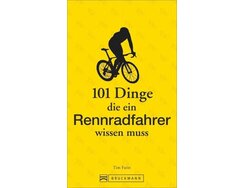 101 Dinge, die ein Rennradfahrer wissen muss