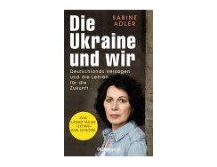 Die Ukraine und wir