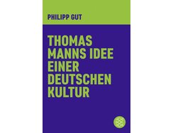 cover-thomas-manns-idee-einer-deutschen-kultur